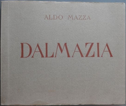 Mazza Aldo: Dalmazia